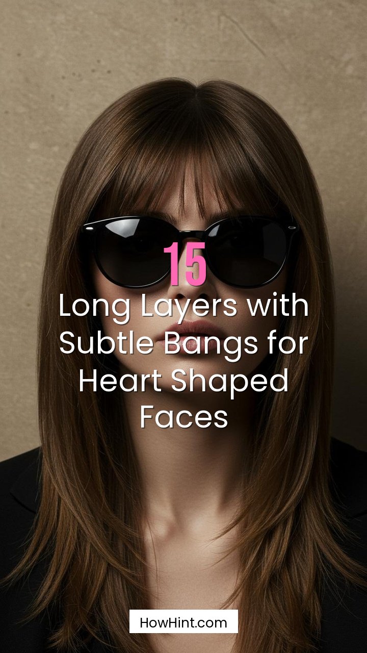 Long Layers with Subtle Bangs for Heart Shaped Faces